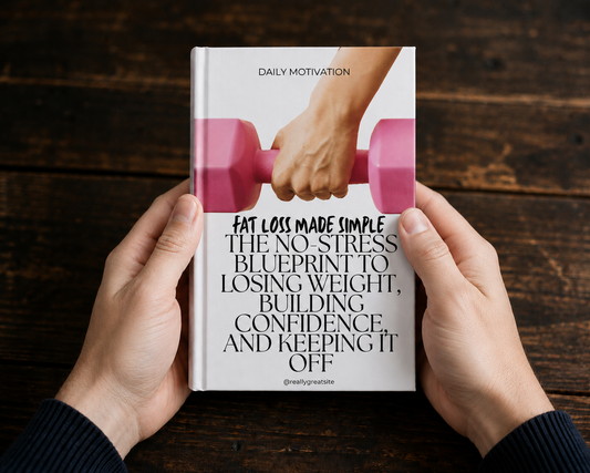 fat loss made simple: The No-Stress Blueprint to Lose Weight & Keep It Off