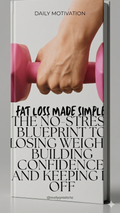 fat loss made simple: The No-Stress Blueprint to Lose Weight & Keep It Off